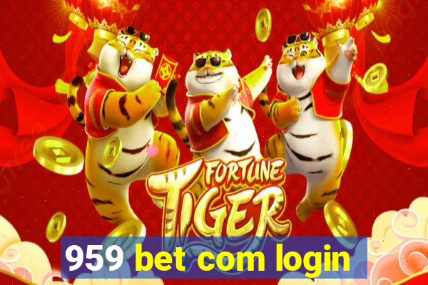 959 bet com login